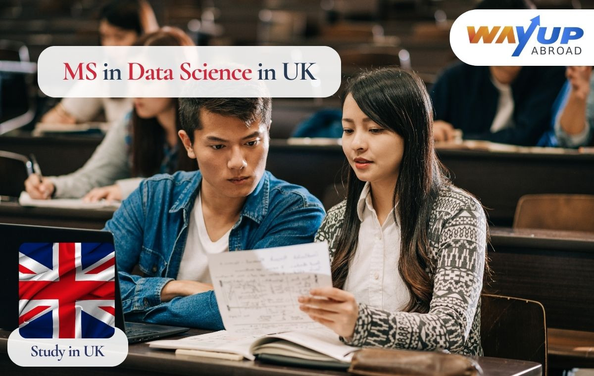 MS in Data Science in UK for International Students 2026: Fees, Universities, Courses, Qualifications, Cost and Career Opportunities and Placement for MS Students Who Choose Data Science UK